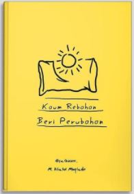 Kaum Rebahan Beri Perubahan