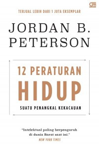 12 Peraturan Hidup - Suatu Penangkal Kekacauan