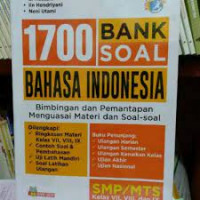 1700 Bank Soal Bahasa Indonesia: Bimbingan dan Pemantapan Menguasai Materi dan Soal-Soal