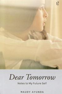 #Dear Tomorrow Notes To My Future Self