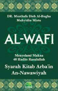 Al-Wafi Syarah Kitab Arba'in An-Nawawiyah