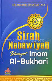 As-Sirah An-Nabawiyah b riwayah Al-Bukhari