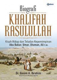 Biografi Khalifah Rasulullah