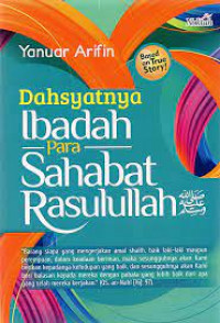 Dahsyatnya Ibadah Para Sahabat Rasulullah