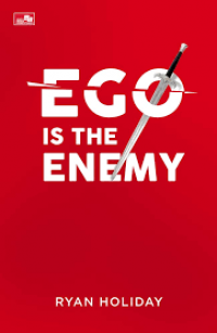 Ego is the enemy