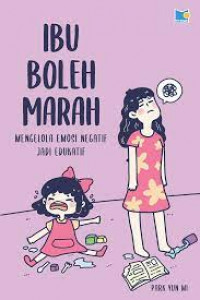 Ibu boleh marah