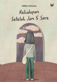 Kehidupan Setelah Jam 5 Sore