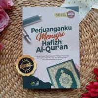 Perjuanganku Menuju Hafizh Al-Qur'an