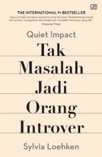 Quite Impact: Tak Masalah Jadi orang Introver