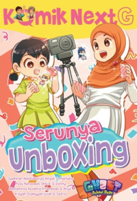 Komik Next G - Serunya Unboxing