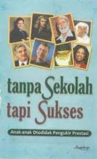 Tanpa sekolah tapi sukses