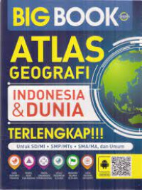 Big Book Atlas Geografi Indonesia dan Dunia