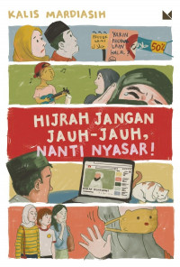 Hijrah Jangan Jauh-Jauh, Nanti Nyasar!