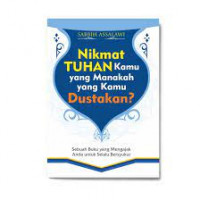 Nikmat Tuhan Kamu yang Manakah yang kamu Dustakan?