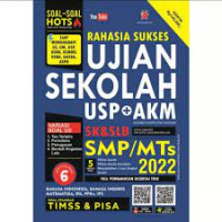 Rahasia Sukses Ujian Sekolah USP + AKM SMP/MTs 2022